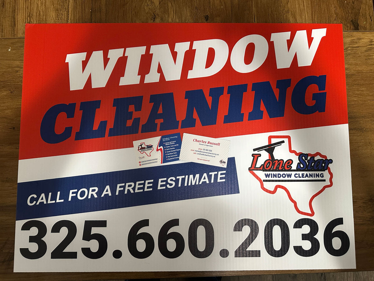 Texas-themed window cleaning yard sign for Lone Star Window Cleaning featuring red, white, and blue layout and free estimate message, printed by WCR Marketing.